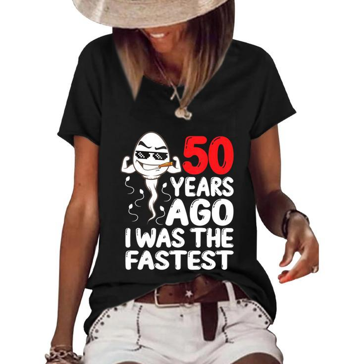 Mens 50Th Birthday Gag Dress 50 Years Ago I Was The Fastest Funny  V2 Women's Short Sleeve Loose T-shirt