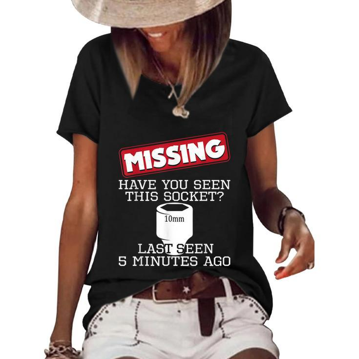 Missing Have You Seen This Socket Funny Race Car Enthusiast  Women's Short Sleeve Loose T-shirt