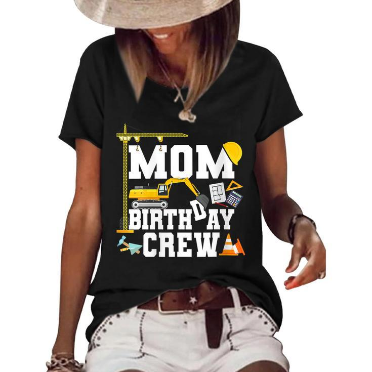 Mom Birthday Crew  Mother Construction Birthday Party   Women's Short Sleeve Loose T-shirt