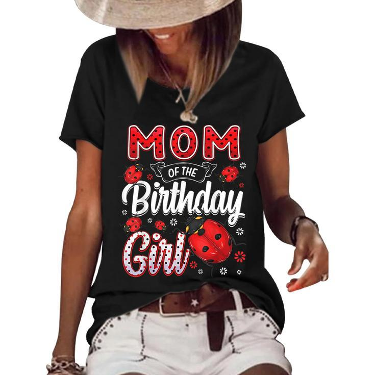 Mom Of The Birthday Girl - Family Ladybug Birthday  Women's Short Sleeve Loose T-shirt