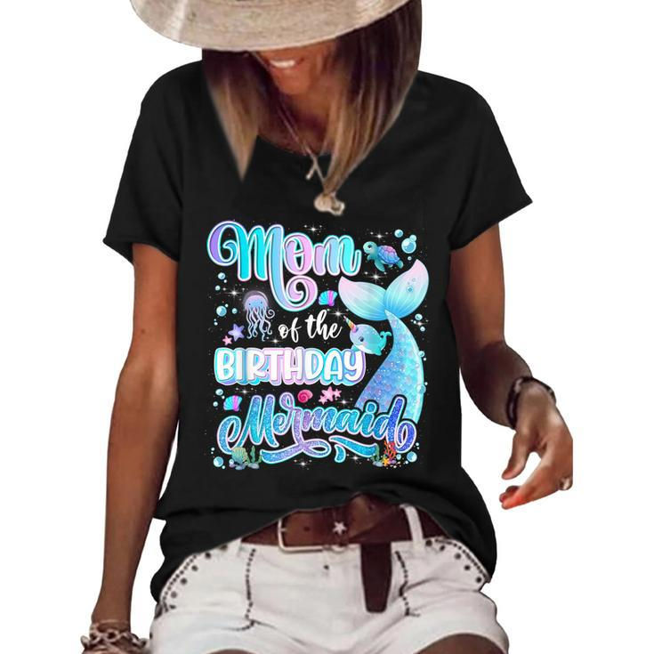 Mom Of The Mermaid Birthday Girl Family Birthday Mermaid  Women's Short Sleeve Loose T-shirt