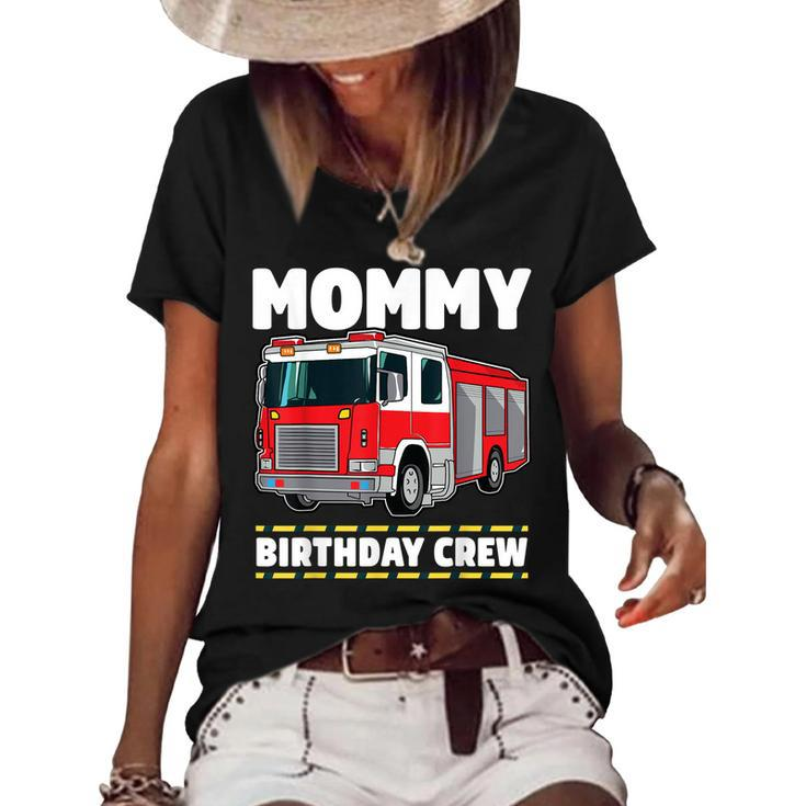 Mommy Birthday Crew Fire Truck Firefighter Mom Mama  Women's Short Sleeve Loose T-shirt