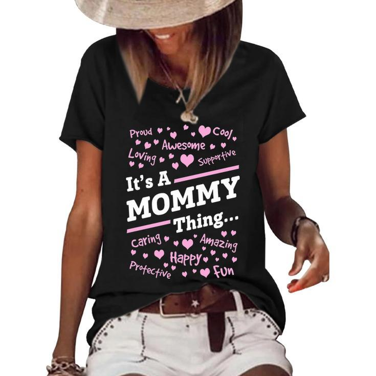 Mommy Gift   Its A Mommy Thing Women's Short Sleeve Loose T-shirt