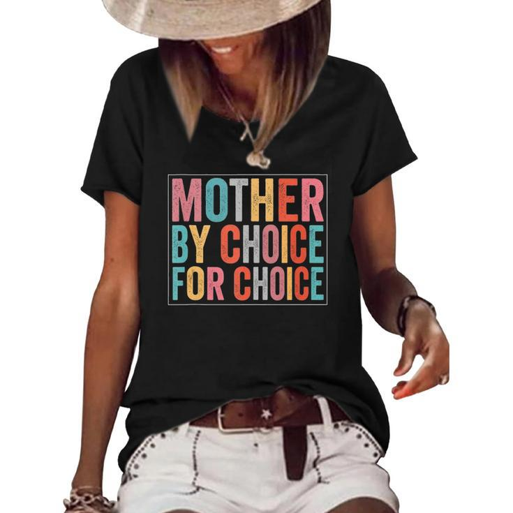 Mother By Choice For Choice Pro Choice Feminist Rights  Women's Short Sleeve Loose T-shirt