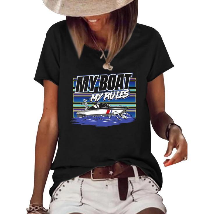 My Boat My Rules  Funny Boating Gift Ideas Men Women Women's Short Sleeve Loose T-shirt