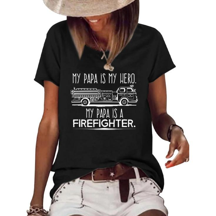 My Papa Is My Hero Firefighter For Grandchild Kids Women's Short Sleeve Loose T-shirt