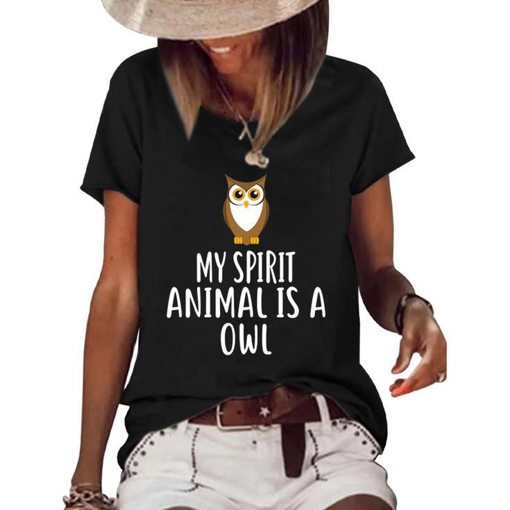 My Spirit Animal Is A Owl Funny Owls Women's Short Sleeve Loose T-shirt