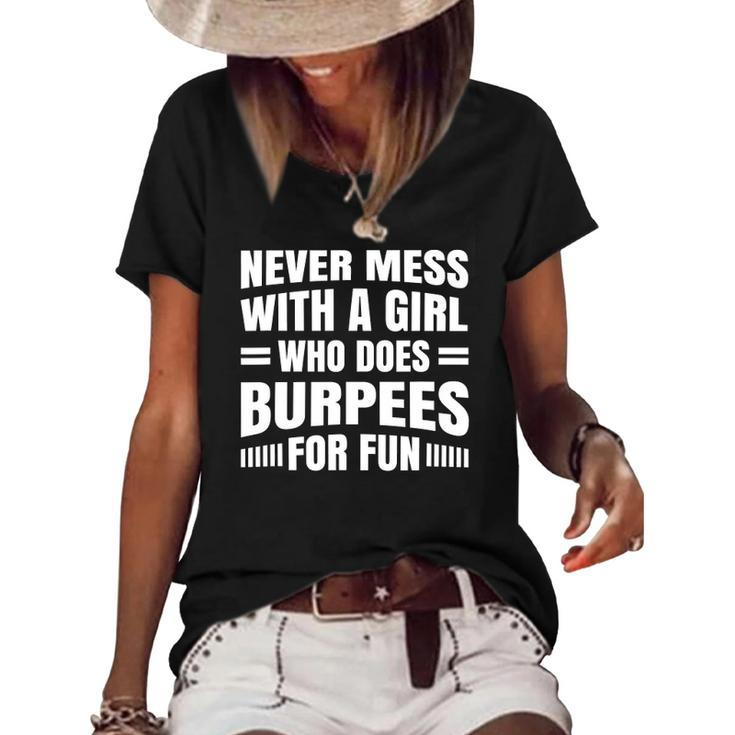 Never Mess With A Girl Who Does Burpees For Fun Funny Women's Short Sleeve Loose T-shirt