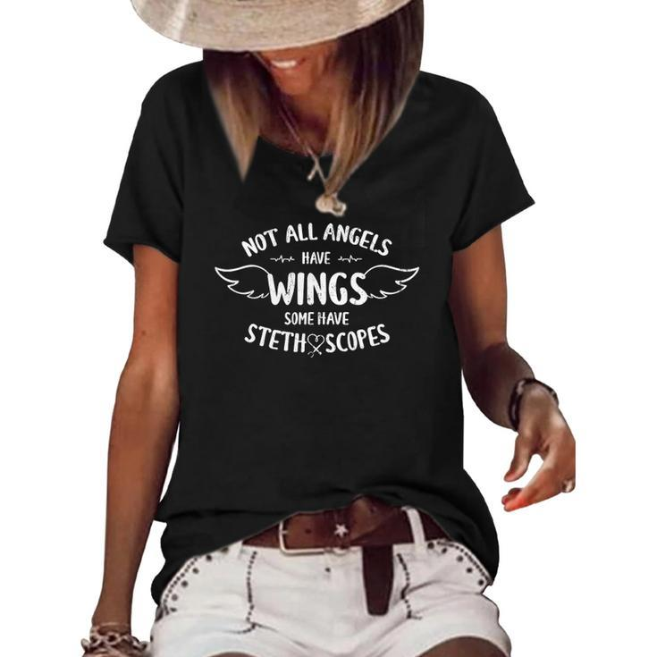 Not All Angels Have Wings Some Have Stethoscope Nurse Outfit Women's Short Sleeve Loose T-shirt