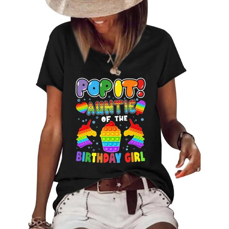 Pop It Auntie Of The Birthday Girl Kids Family Matching  Women's Short Sleeve Loose T-shirt