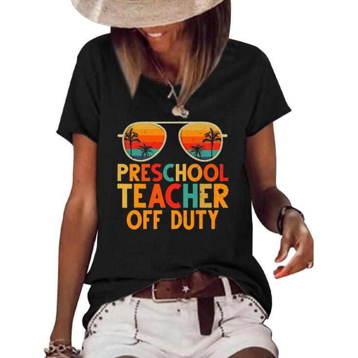 Preschool Teacher Off Duty Summer Last Day Of School Women's Short Sleeve Loose T-shirt