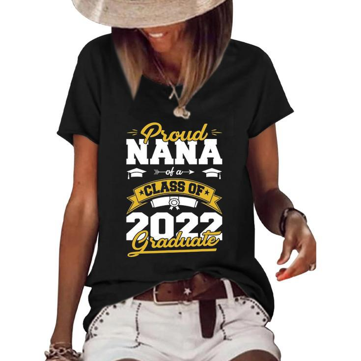 Proud Nana Of A Class Of 2022 Graduate Gifts Senior 22 Funny Women's Short Sleeve Loose T-shirt