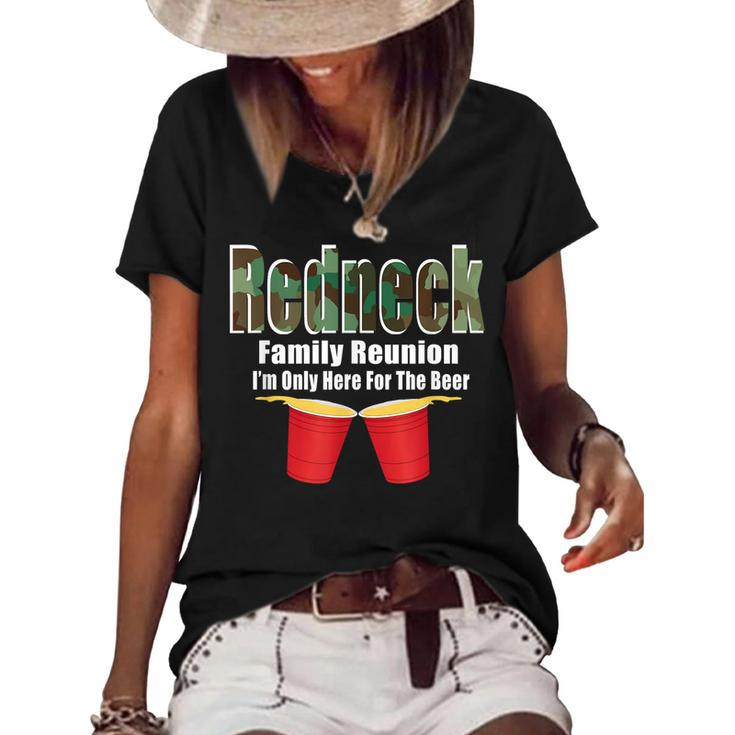 Redneck Family Reunion  Only Here For The Beer  Women's Short Sleeve Loose T-shirt