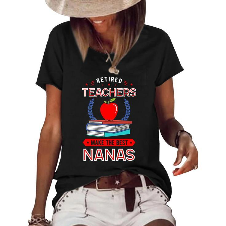 Retired Teachers Make The Best Nanas Reading Books Grandma Women's Short Sleeve Loose T-shirt