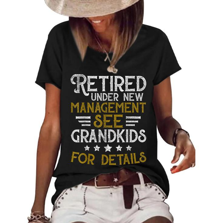 Retired Under New Management See Grandkids Retirement  V2 Women's Short Sleeve Loose T-shirt