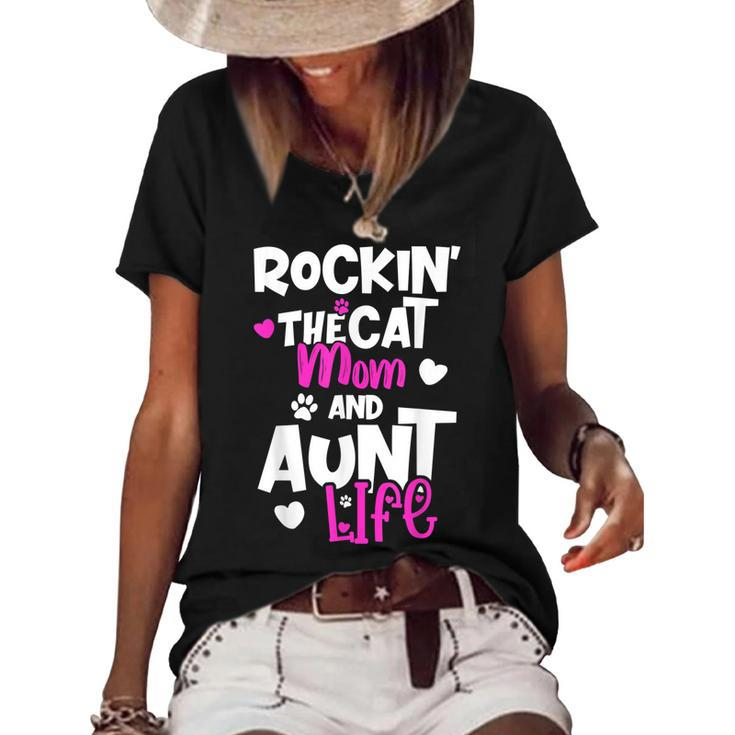 Rockin The Cat Mom And Aunt Life  Women's Short Sleeve Loose T-shirt