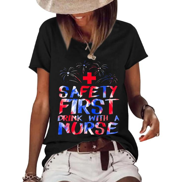 Safety First Drink With A Nurse Patriotic Nurse 4Th Of July  Women's Short Sleeve Loose T-shirt