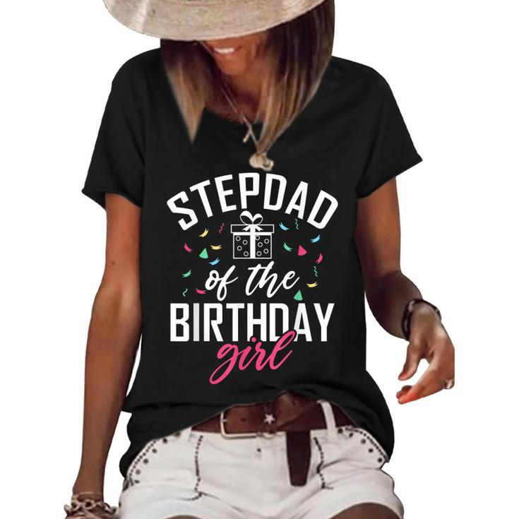 Stepdad Of The Birthday Girl Stepdaughter Stepfather  Women's Short Sleeve Loose T-shirt