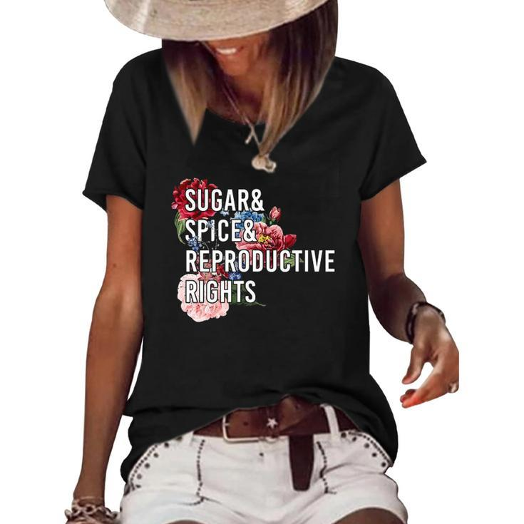 Sugar And Spice And Reproductive Rights For Women Women's Short Sleeve Loose T-shirt