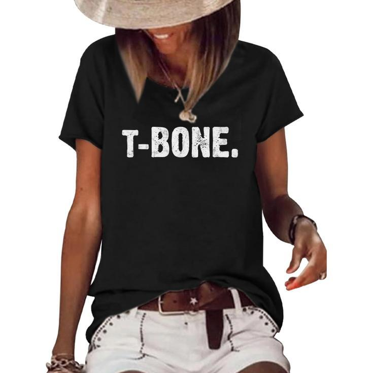 T-Bone Saying Sarcastic Novelty Humors Mode Pun Gift Women's Short Sleeve Loose T-shirt
