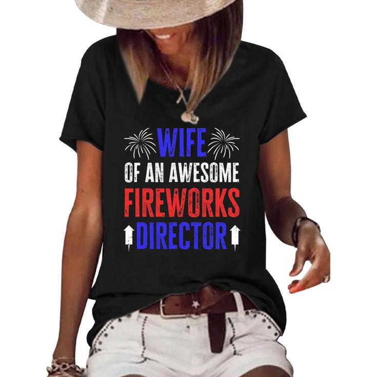 Wife Of An Awesome Fireworks Director Funny 4Th Of July Women's Short Sleeve Loose T-shirt