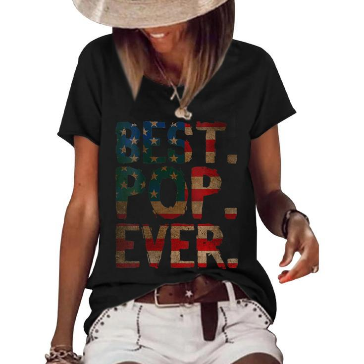 Womens 4Th Of July Fathers Day Usa Dad Gift - Best Pop Ever  Women's Short Sleeve Loose T-shirt