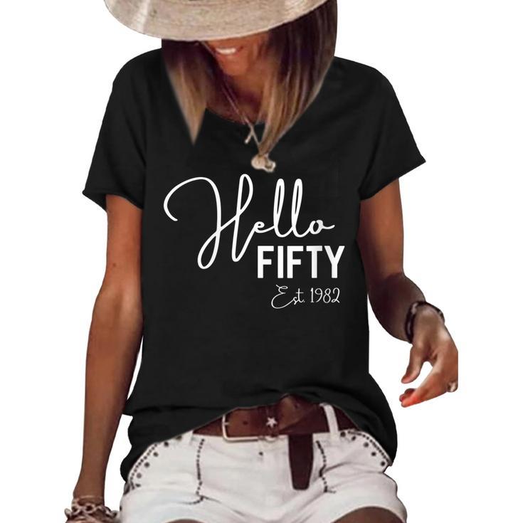 Womens 50Th Birthday Hello Fifty Hello 50 Est 1972  Women's Short Sleeve Loose T-shirt