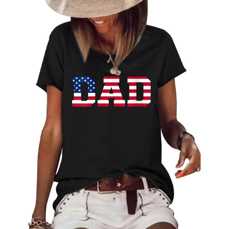 Womens American Dad Usa Independence Fathers Day 4Th Of July Women's Short Sleeve Loose T-shirt