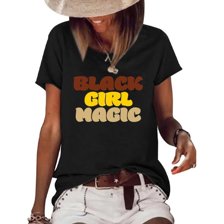 Womens Black Girl Magic Black Woman Blm Rights Pride Proud Women's Short Sleeve Loose T-shirt