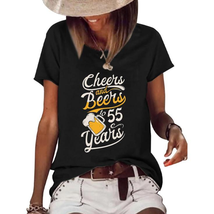 Womens Cheers And Beers To 55 Years - Happy Birthday Women's Short Sleeve Loose T-shirt