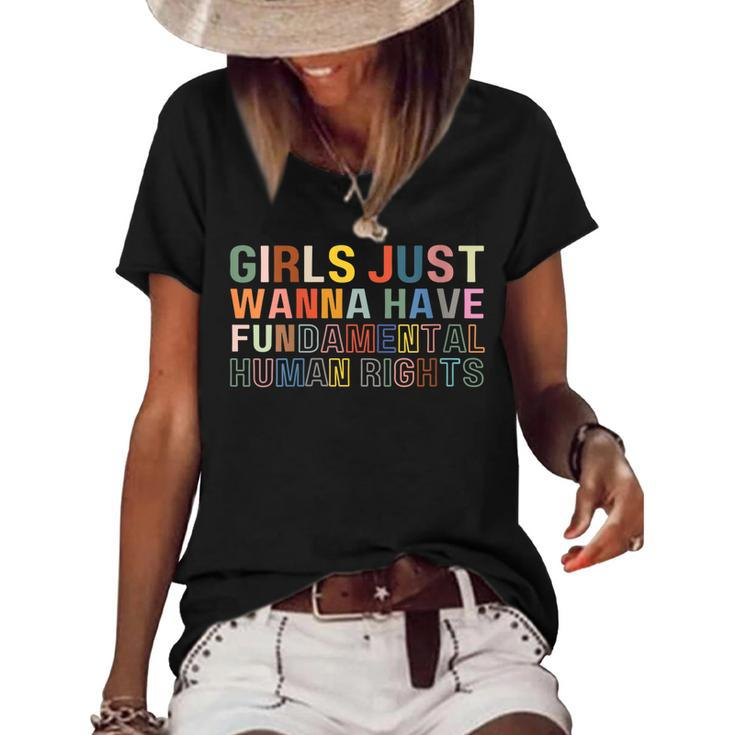 Womens Girls Just Wanna Have Fundamental Rights Feminism Womens  Women's Short Sleeve Loose T-shirt