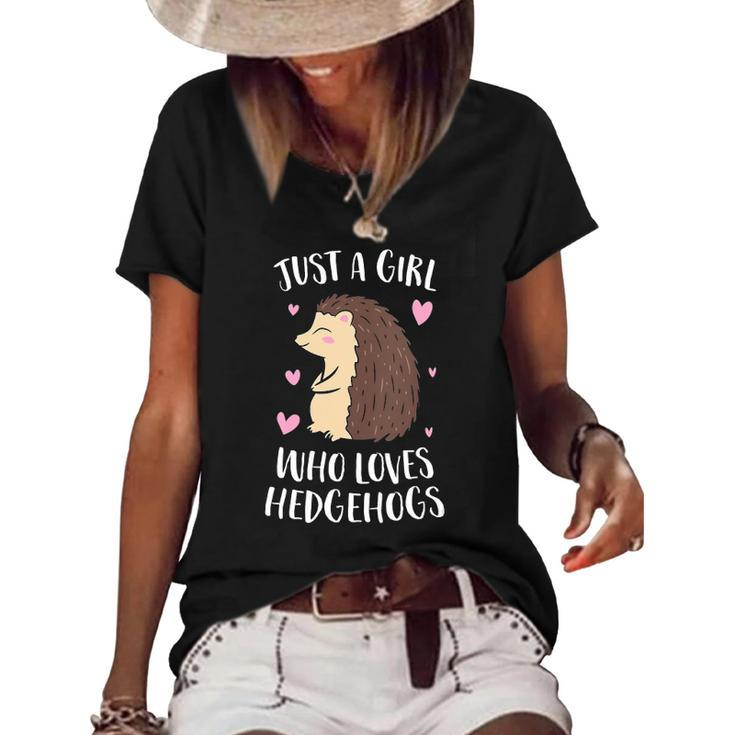 Womens Just A Girl Who Loves Hedgehogs Cute Hedgehog Girl Women's Short Sleeve Loose T-shirt