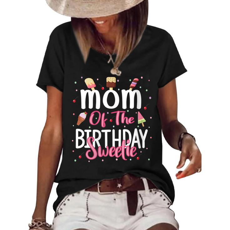 Womens Mom Of The Birthday Sweetie Girl Ice Cream Theme Party  Women's Short Sleeve Loose T-shirt