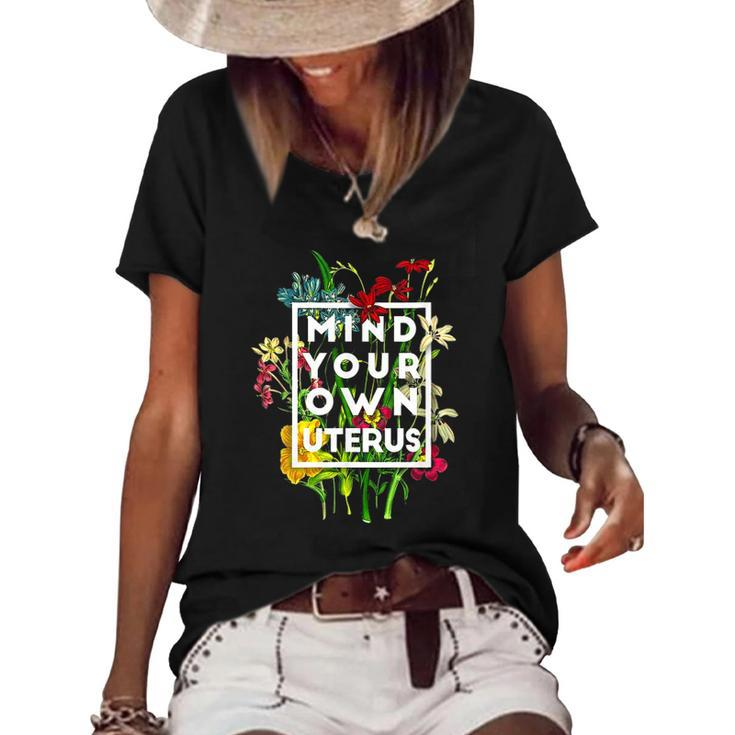 Womens My Body Choice Mind Your Own Uterus  Floral My Uterus  Women's Short Sleeve Loose T-shirt