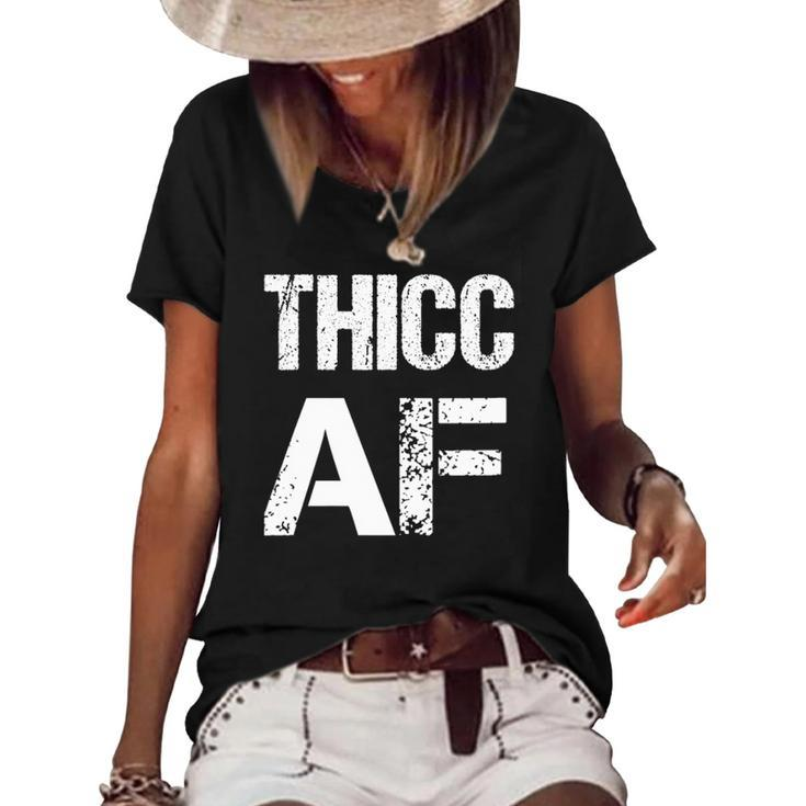 Womens Thicc Af Funny Meme  Women's Short Sleeve Loose T-shirt