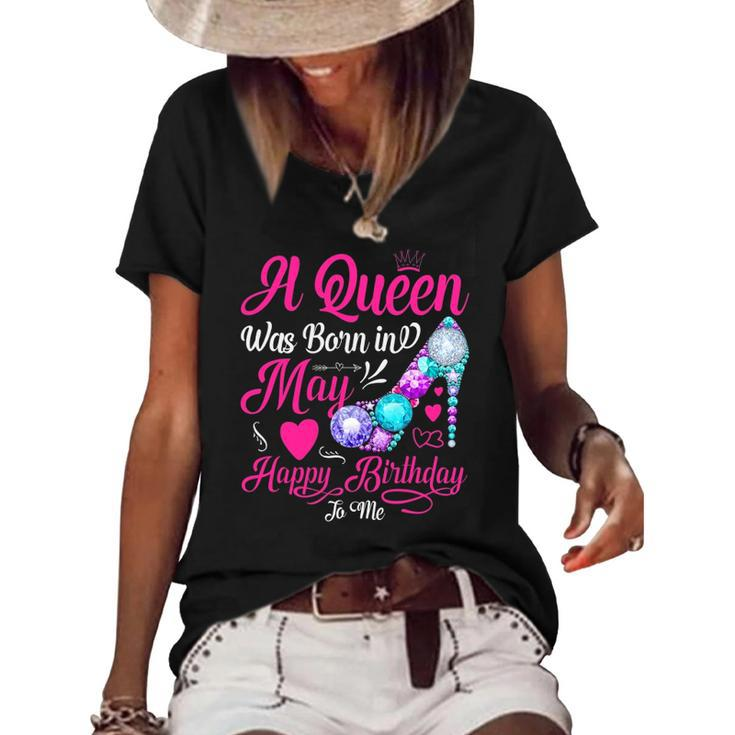 Womens This Queen Was Born In May Happy Birthday To Me Women's Short Sleeve Loose T-shirt