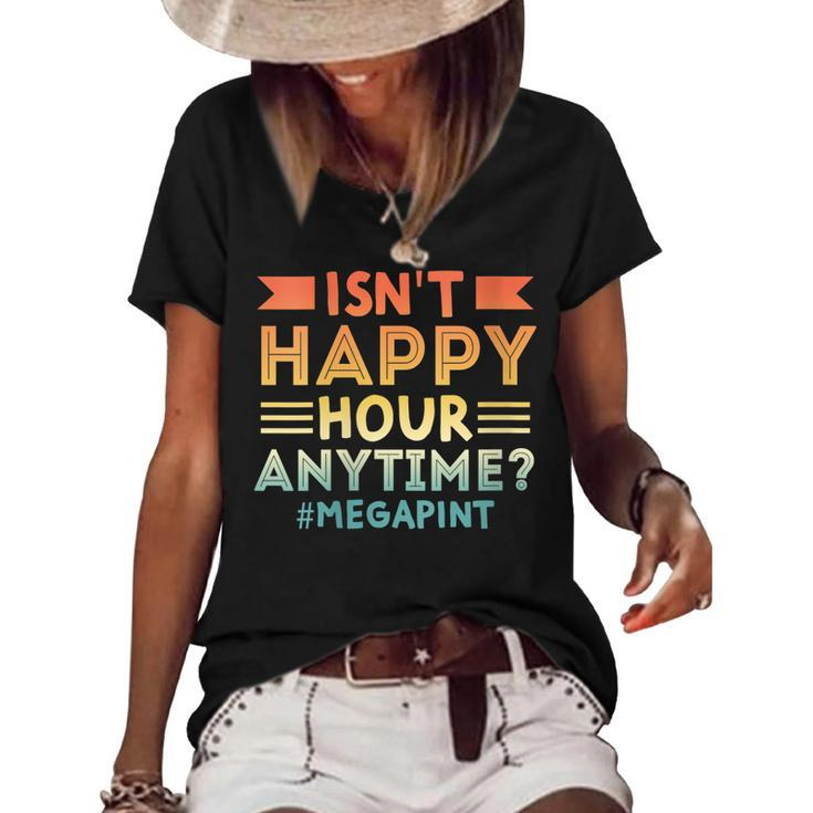 Womens Vintage Isnt Happy Hour Anytime Mega Pint  Women's Short Sleeve Loose T-shirt