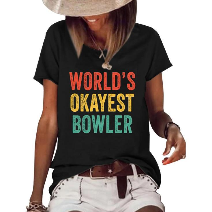 Worlds Okayest Bowler Funny Bowling Lover Vintage Retro Women's Short Sleeve Loose T-shirt