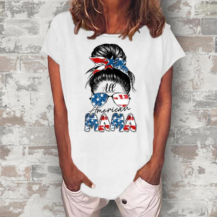 4Th Of July All American Mama Bleached Messy Bun Women's Loosen T-shirt