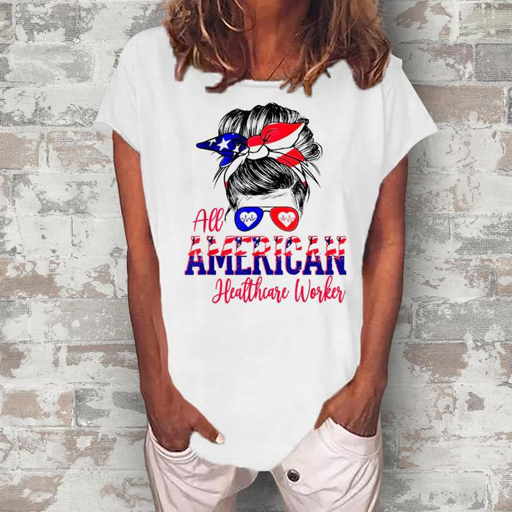 All American Nurse 4Th Of July Healthcare Worker Healthcare Women's Loosen T-shirt