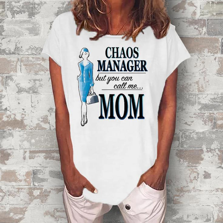 Chaos Manager But You Can Call Me Mom Women's Loosen T-Shirt