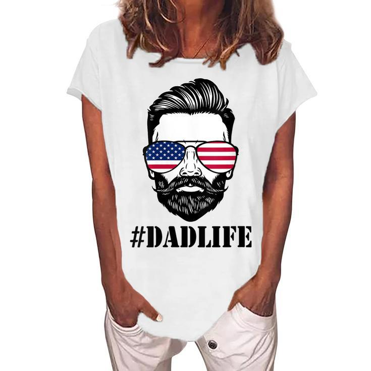 Womens Dad Life Sunglasses American Flag Fathers Day 4Th Of July Women's Loosen T-shirt