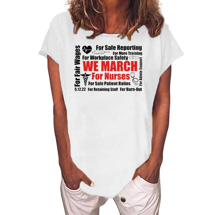 We March For Nurses Rn Nurse Million Nurse March Women's Loosen T-Shirt
