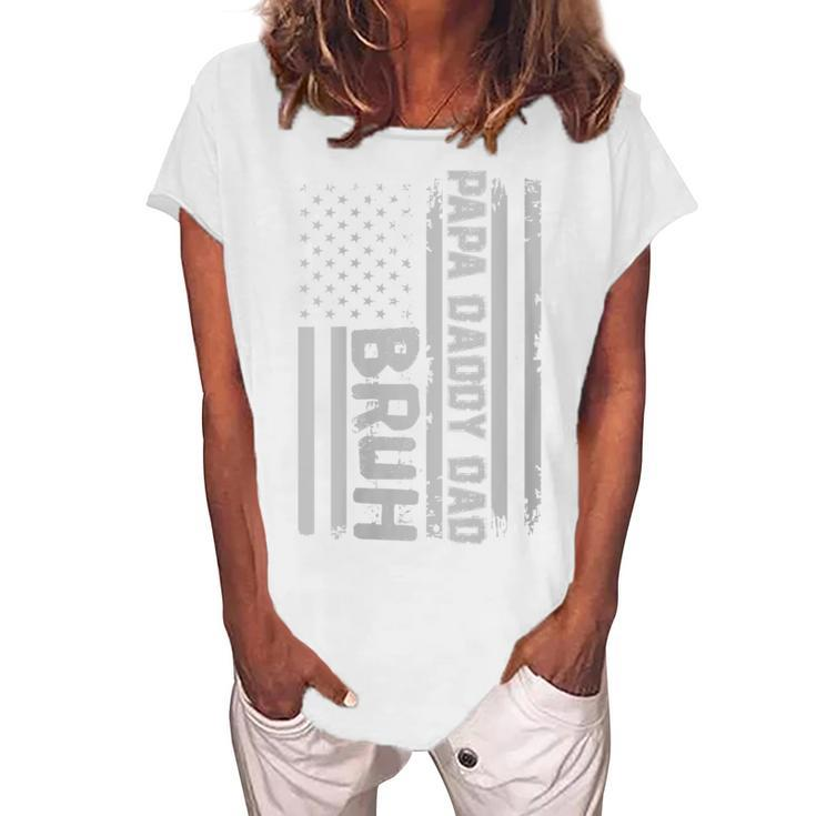 Womens Papa Daddy Dad Bruh Fathers Day 4Th Of July Usa Flag Women's Loosen T-shirt