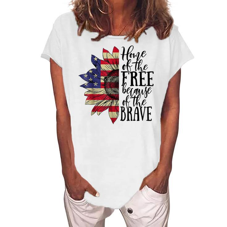 Sunflower Home Of The Free Because Of The Brave 4Th Of July V2 Women's Loosen T-shirt