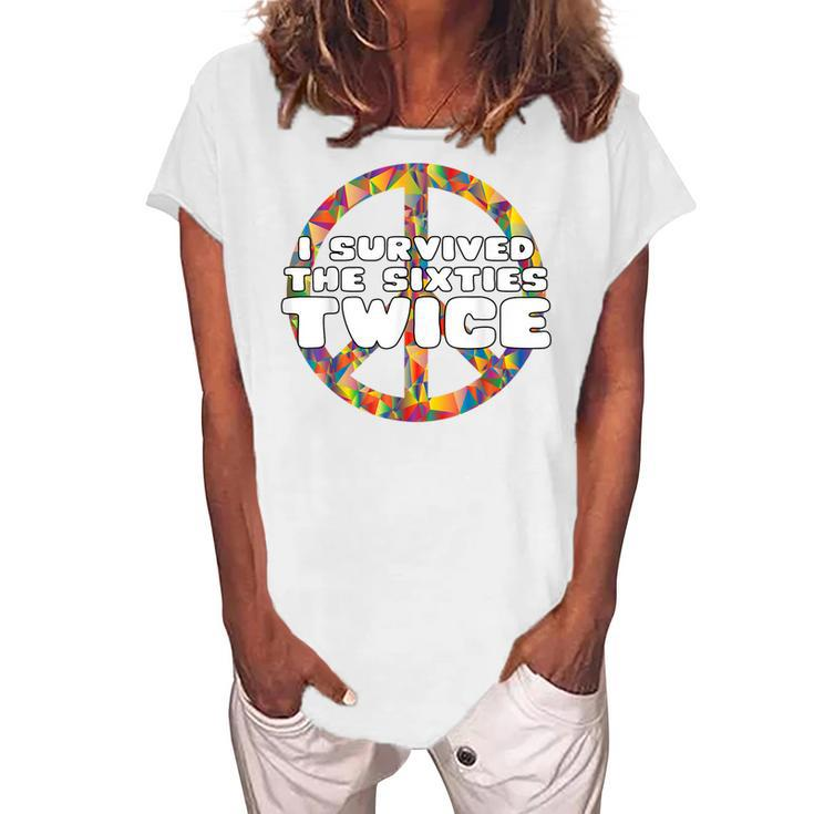 I Survived The 60S Twice - 70Th Birthday Women's Loosen T-shirt