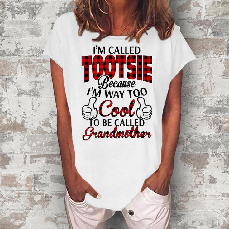 Tootsie Grandma Im Called Tootsie Because Im Too Cool To Be Called Grandmother Women's Loosen T-shirt