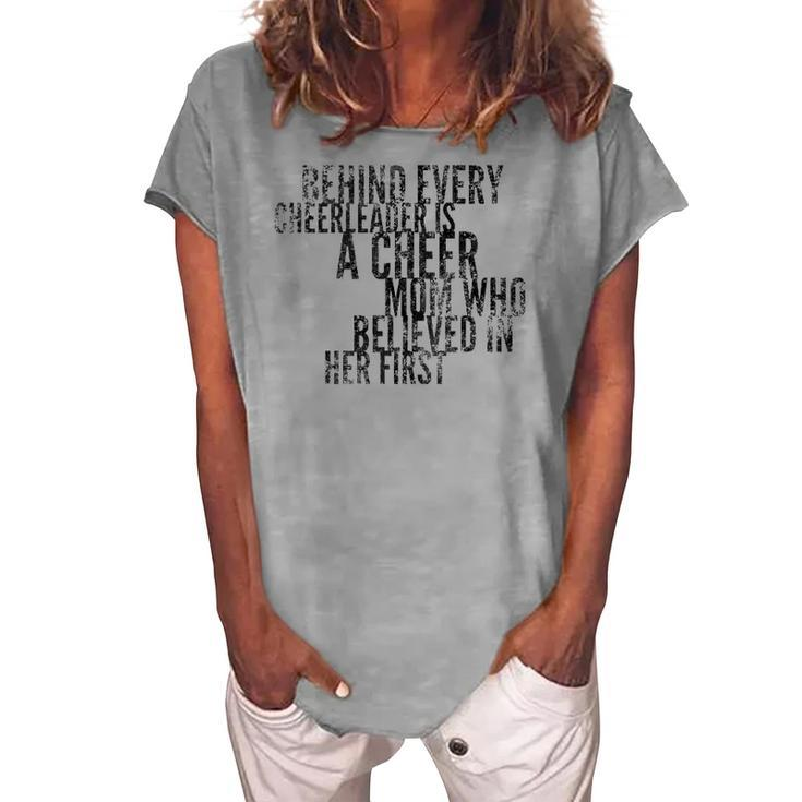 Behind Every Cheerleader - Mom That Believed - Proud Cheer Women's Loosen T-Shirt