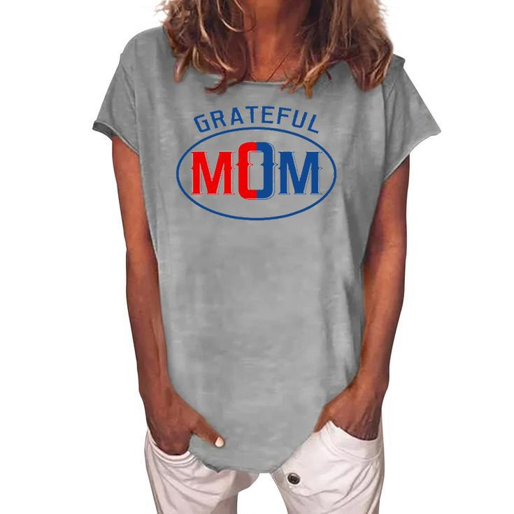 Grateful Mom Worlds Greatest Mom Women's Loosen T-Shirt