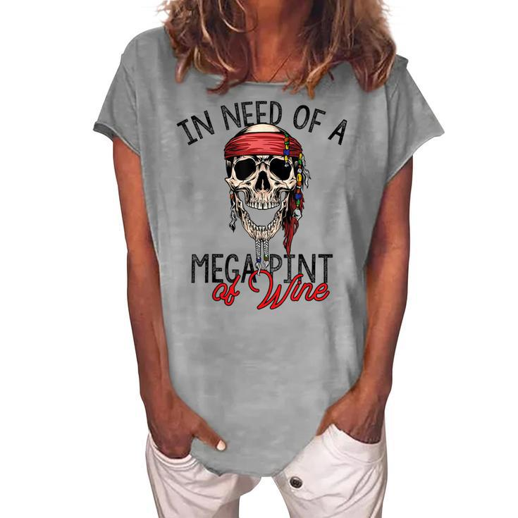 In Need Of A Mega Pint Of Wine Women's Loosen Crew Neck Short Sleeve T-Shirt